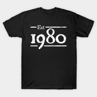 Est 1980 birthday T-Shirt